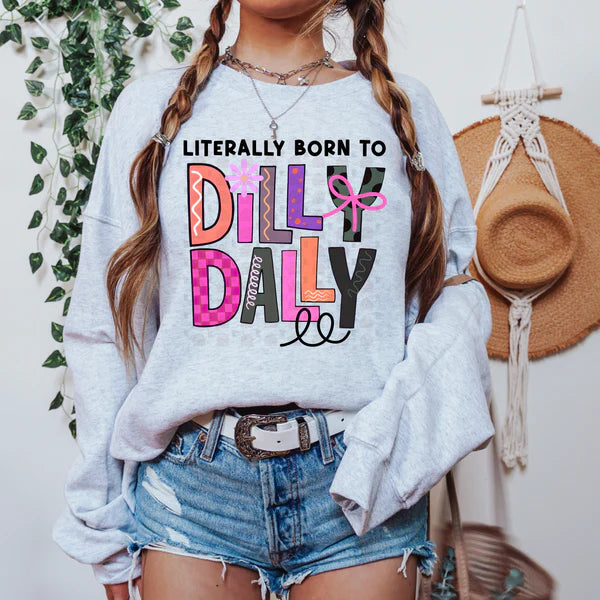 born to dilly dally