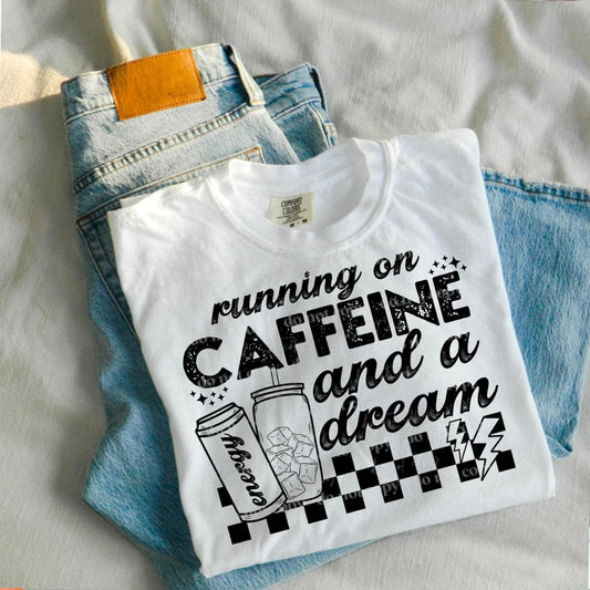 Caffeine & a dream