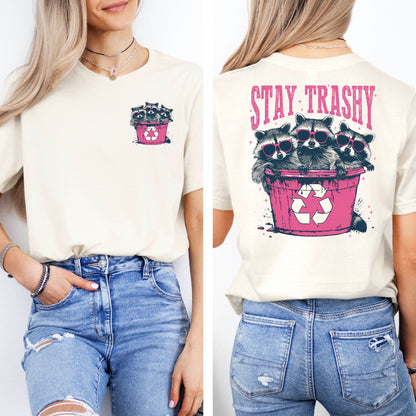 Stay Trashy