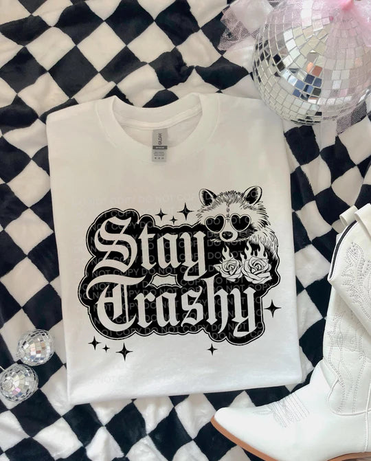 stay trashy