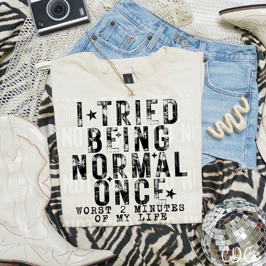 I tried being normal